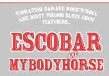 ESCOBAR + MY BODY HORSE // Dimanche 30 Nov.